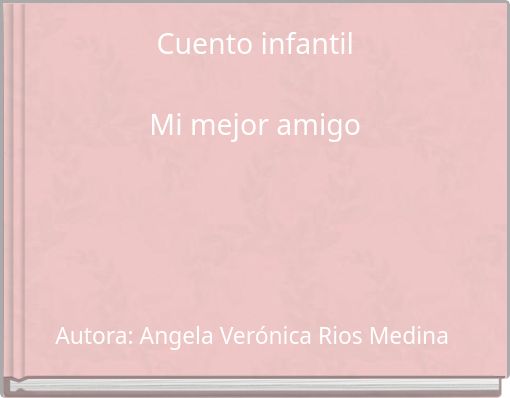Cuento infantil Mi mejor amigo
