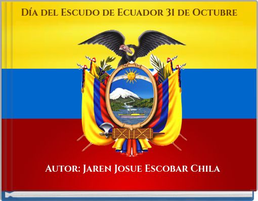 Día del Escudo de Ecuador 31 de Octubre