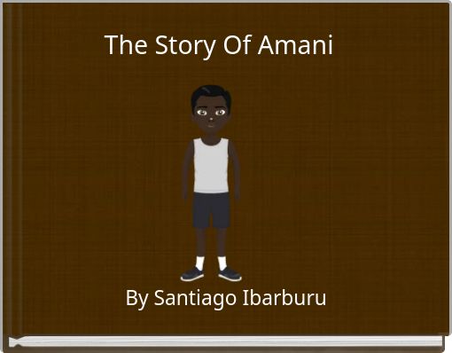 The Story Of Amani