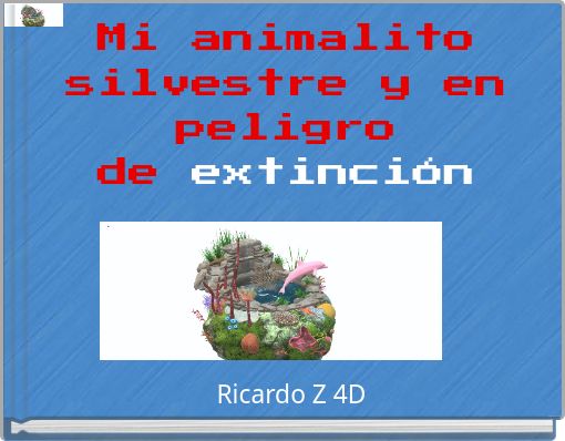 Front cover of 'Mi animalito silvestre y en peligro de extinción' 