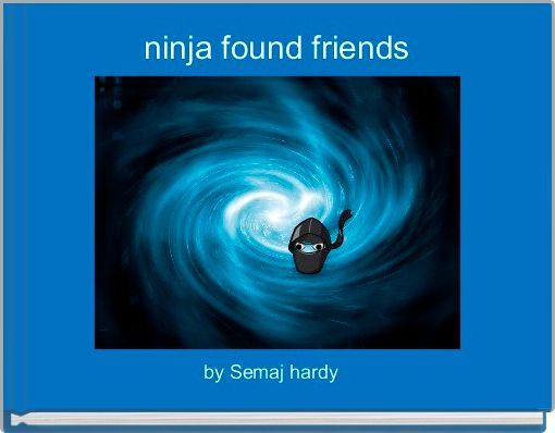 ninja found friends 