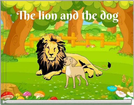 The lion and the dog