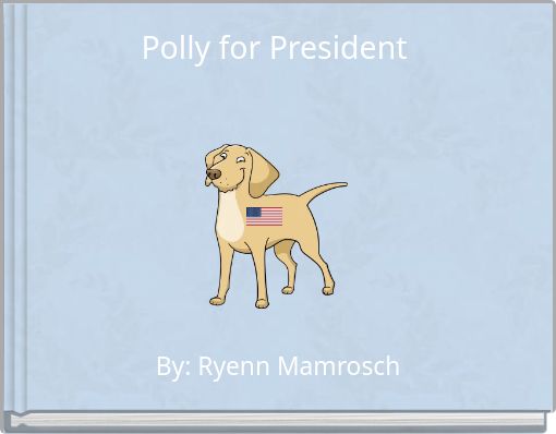 Polly for President