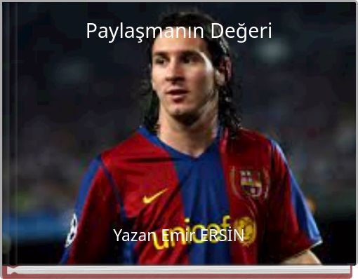 Paylaşmanın Değeri