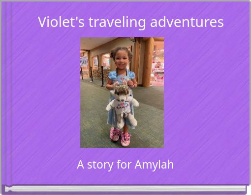 Violet's traveling adventures