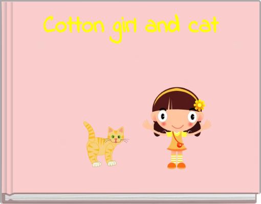 Cotton girl and cat