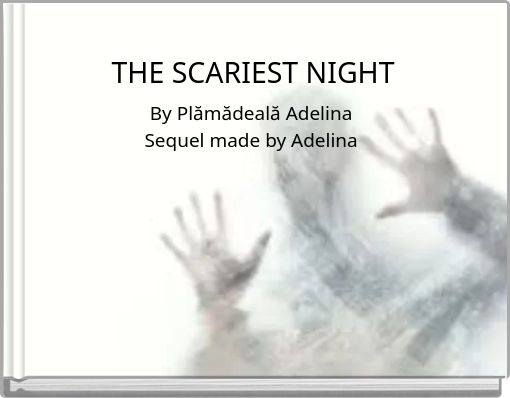 By Plămădeală Adelina Sequel made by Adelina S