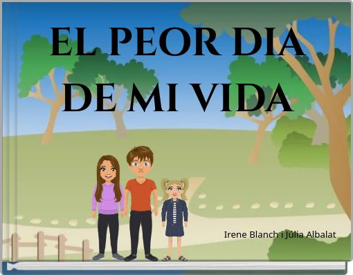 EL PEOR DIA DE MI VIDA