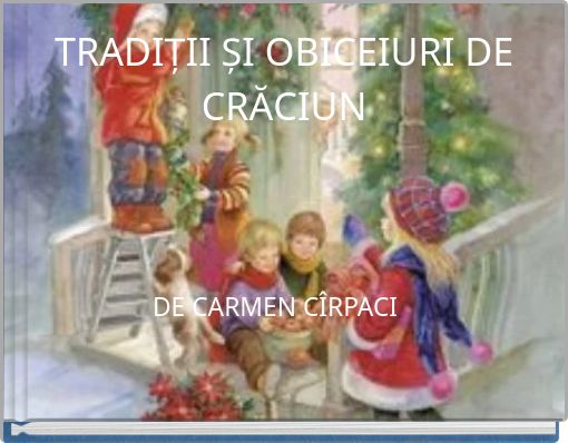 TRADIȚII ȘI OBICEIURI DE CRĂCIUN