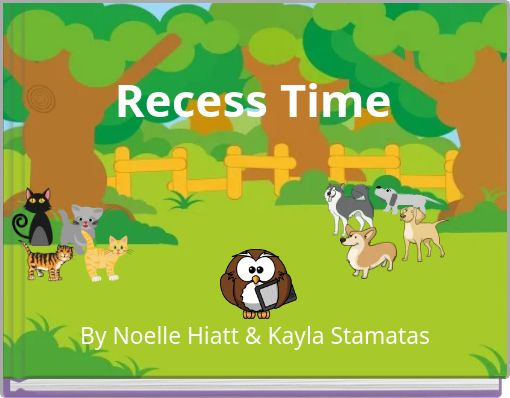 Recess Time