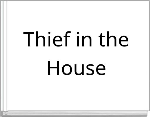 Thief in the House