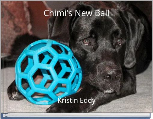 Chimi's New Ball