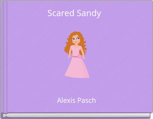 Scared Sandy