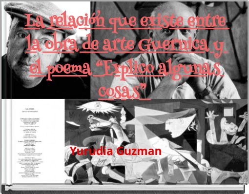 La relación que existe entre la obra de arte Guernica y el poema “Explico algunas cosas”