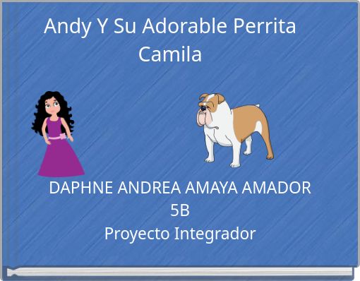 Andy Y Su Adorable Perrita Camila