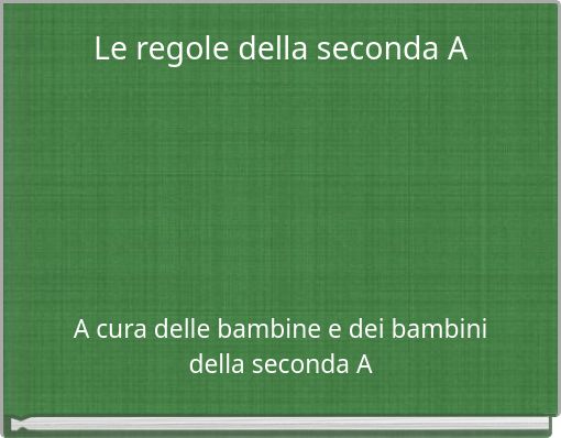 Le regole della seconda A