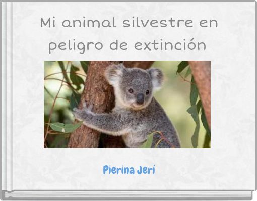 Mi animal silvestre en peligro de extinción