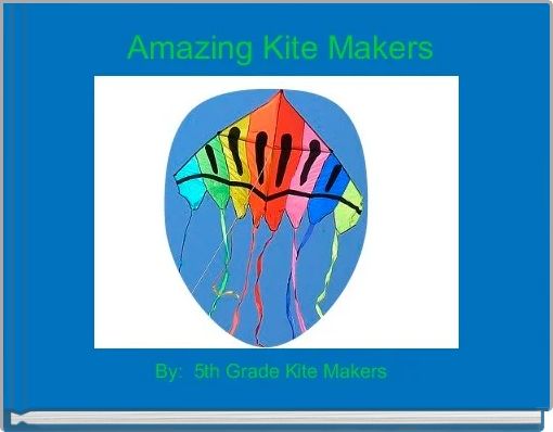 Front cover of ' Amazing Kite Makers' 