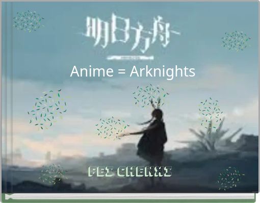 Front cover of 'Anime = Arknights' 