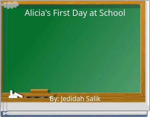 Alicia's First Day at School