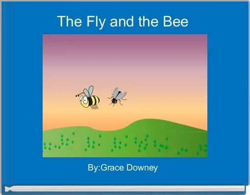 The Fly and the Bee 