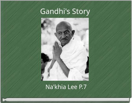 Gandhi's Story