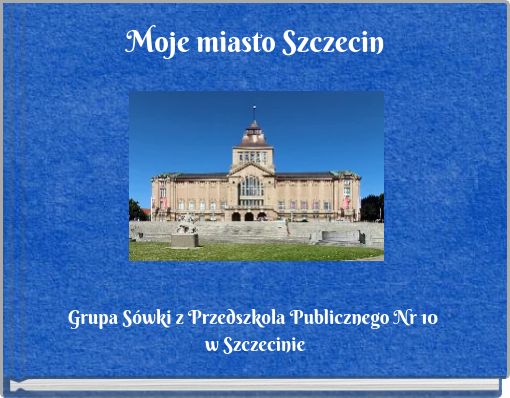 Moje miasto Szczecin