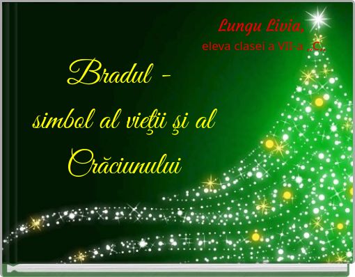 Bradul - simbol al vieţii şi al Crăciunului