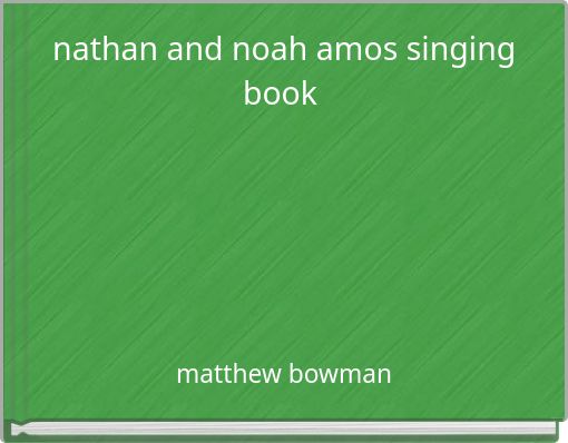 Front cover of 'nathan and noah amos singing book' 