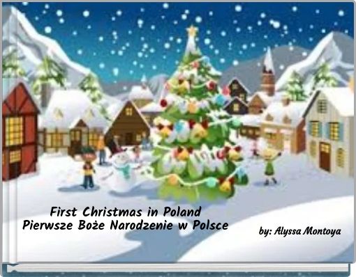 First Christmas in Poland Pierwsze Boże Narodzenie w Polsce
