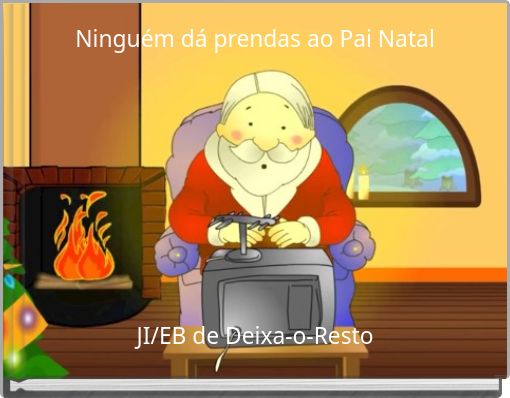 Ninguém dá prendas ao Pai Natal