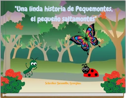 "Una linda historia de Pequemontes, el peque&ntilde;o saltamontes"