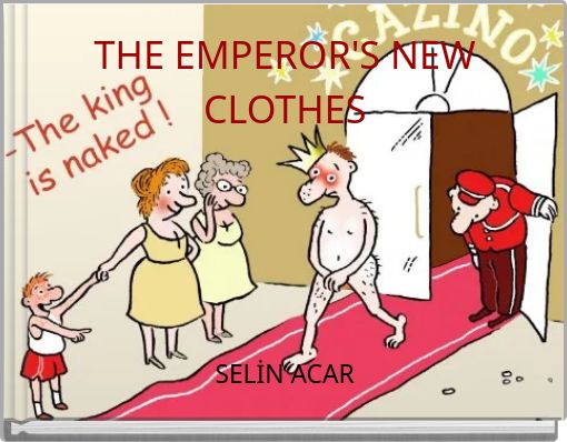 THE EMPEROR'S NEW CLOTHES