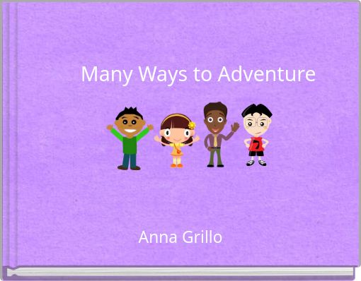 Many Ways to Adventure