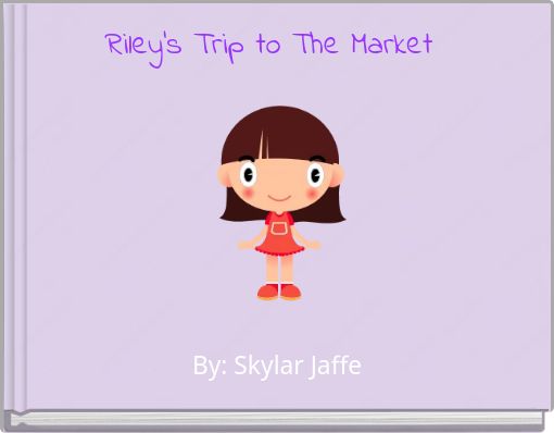Riley's Trip to The Market