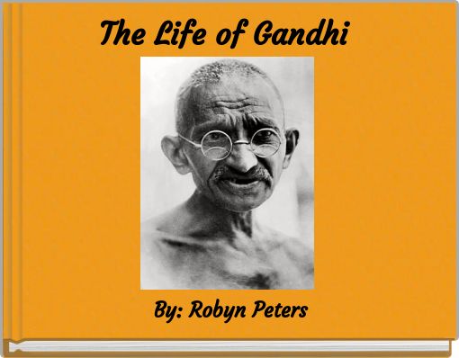 The Life of Gandhi