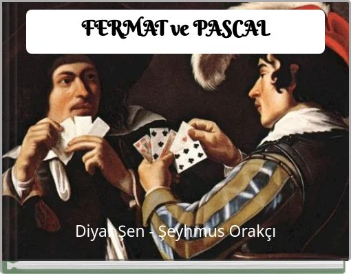 FERMAT ve PASCAL