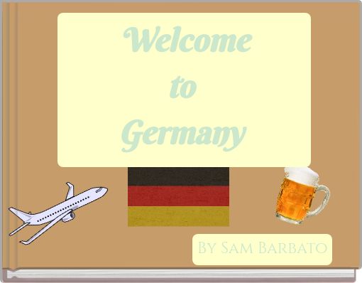 Welcome to Germany