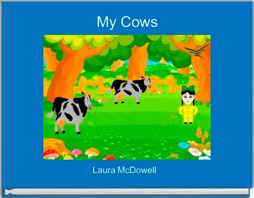 My Cows