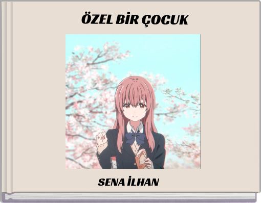 ÖZEL BİR ÇOCUK