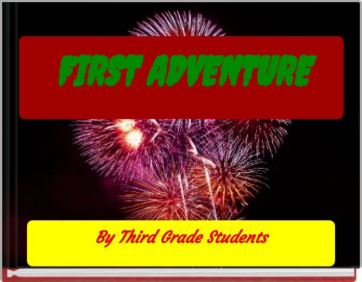 FIRST ADVENTURE