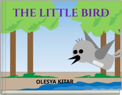 THE LITTLE BIRD