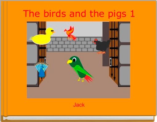 Front cover of 'The birds and the pigs 1' 