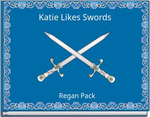 Katie Likes Swords
