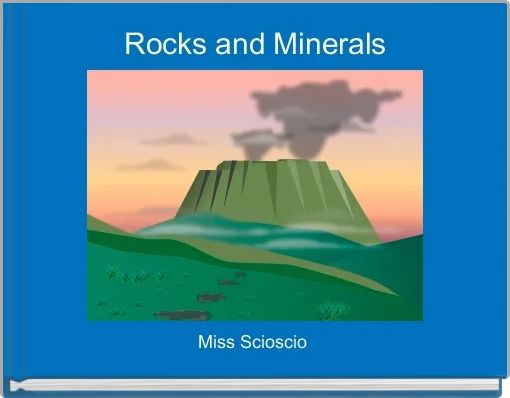 Rocks and Minerals