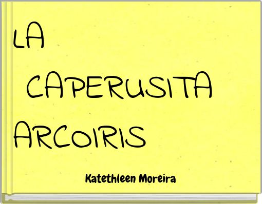 LA CAPERUSITA ARCOIRIS