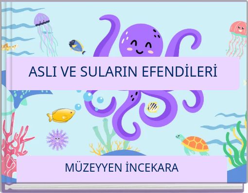 ASLI VE SULARIN EFENDİLERİ