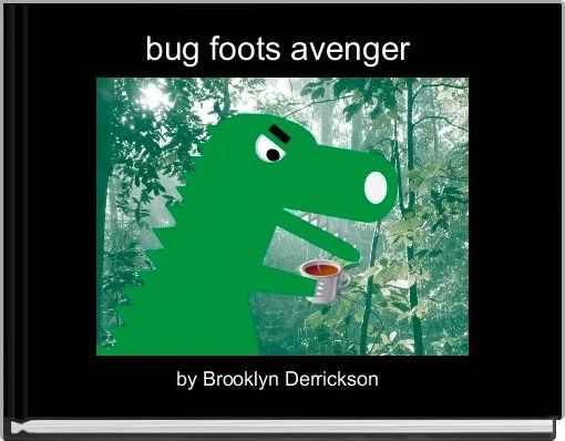 Front cover of 'bug foots avenger ' 