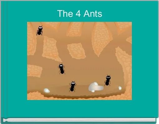 The 4 Ants