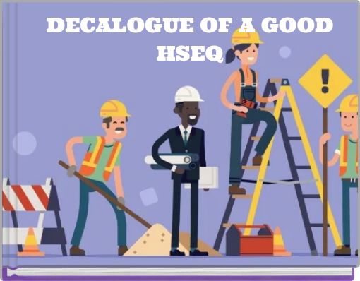 DECALOGUE OF A GOOD HSEQ